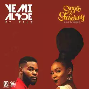 Yemi Alade - Single & Searching ft Falz